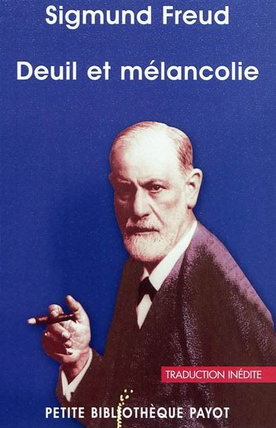[LIVRE] Deuil et Mélancolie de Sigmund Freud