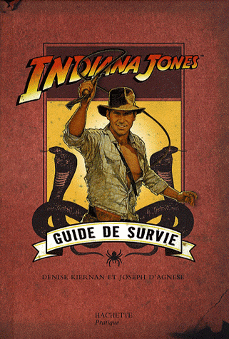 [BOOK] Indiana Jones : Guide de survie