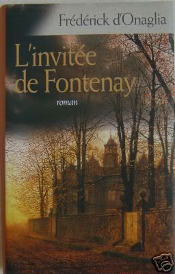 [LIVRE] L'invitée de Fontenay de Frédérick d'Onaglia